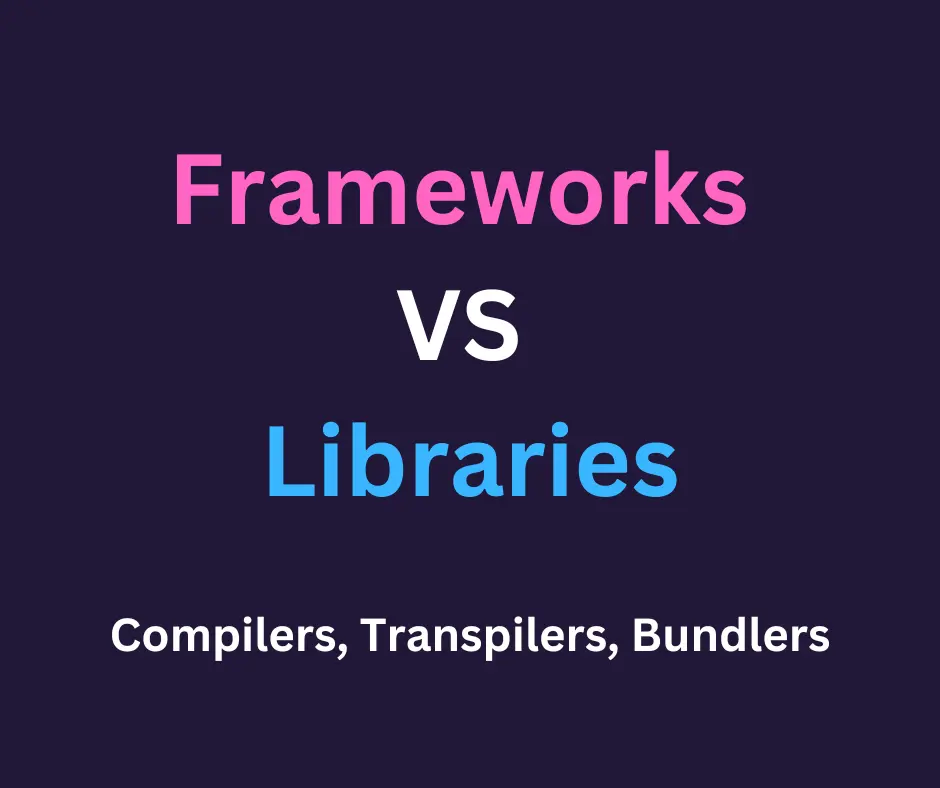 image showing text 'Frameworks' and 'Libraries' in big letters