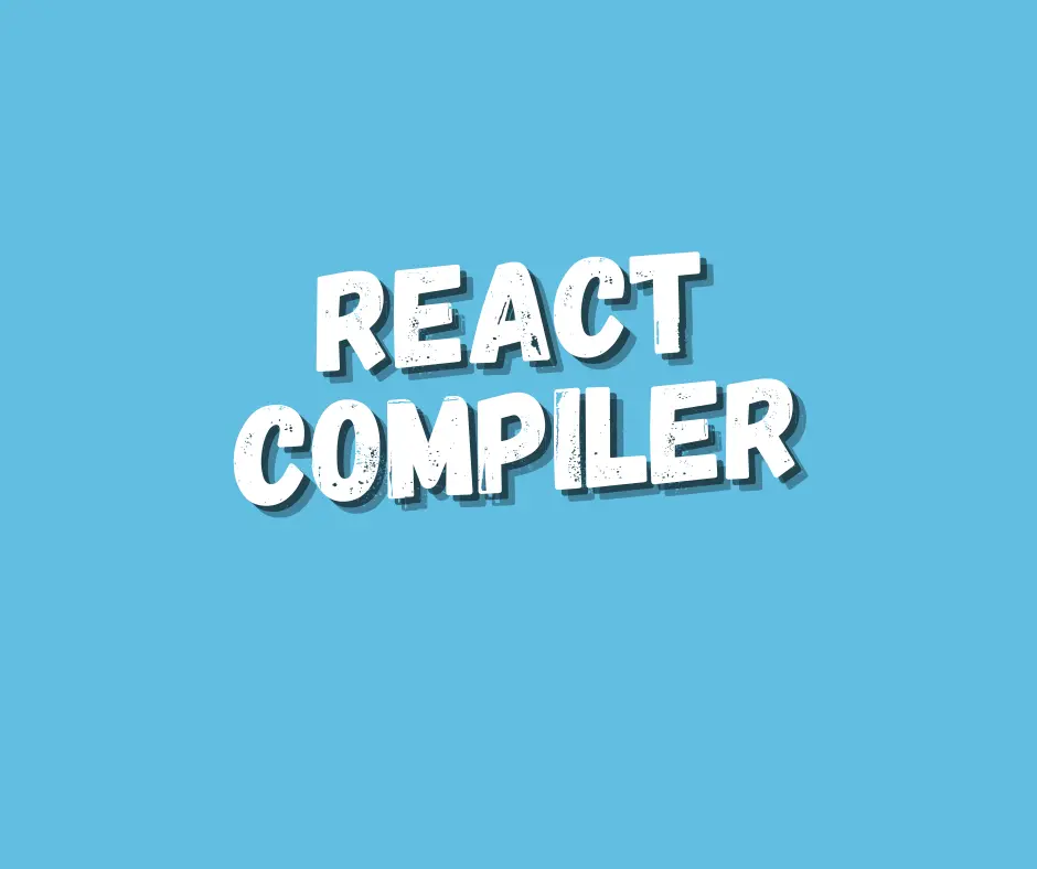 image that shows the text 'React Compiler' in the middle of the image